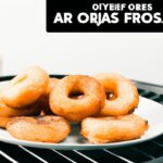 Rosquinhas Na Airfryer (Vídeo)